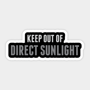 Keep Out Of Direct Sunlight Sticker